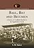 Ball, Bat and Bitumen: A History of Coalfield Baseball in the Appalachian South (Contributions to Southern Appalachian Studies, 21)