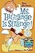 Ms. Lagrange Is Strange! (My Weird School)