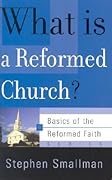 What Is a Reformed Church?