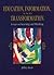 Education, Information, and Transformation: Essays on Learning and Thinking