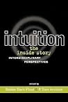 Intuition: The Inside Story (Creating the North American Landscape (Paperback))