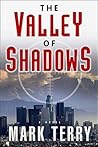 The Valley of Shadows by Mark Terry