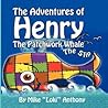 The Adventures of Henry the Patchwork Whale