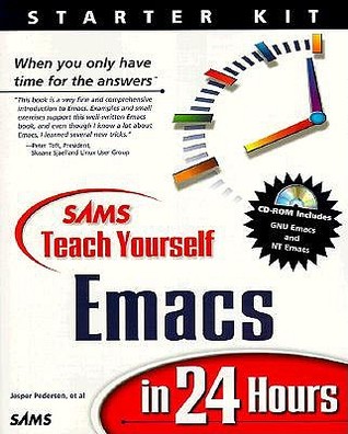 Sams Teach Yourself Emacs in 24 Hours (Paperback)