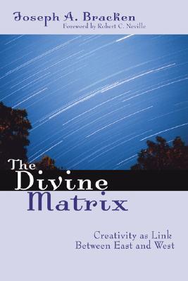 The Divine Matrix: Creativity As Link Between East and West (Paperback)