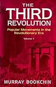 The Third Revolution: Popular Movements in the Revolutionary Era, Volume 1