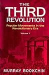 The Third Revolution: Popular Movements in the Revolutionary Era, Volume 1
