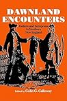 Dawnland Encounters: Indians and Europeans in Northern New England
