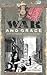 War and Grace: Short Biogra...