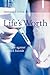 Life's Worth by Arthur J. Dyck