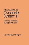 Introduction to Dynamic Systems: Theory, Models, and Applications Introduction to Dynamic Systems: Theory, Models, and Applications