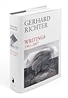 Gerhard Richter: Writings 1961 - 2007 Gerhard Richter: Writings 1961 - 2007