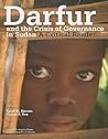 Darfur and the Crisis of Governance in Sudan: A Critical Reader Darfur and the Crisis of Governance in Sudan: A Critical Reader