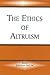 The Ethics of Altruism