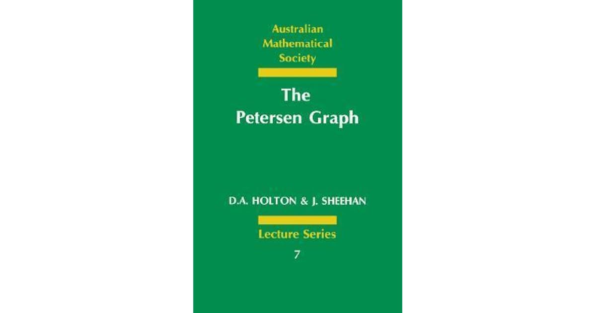 The Petersen Graph By D A Holton