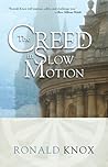 The Creed in Slow...
