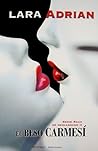 El beso carmesí by Lara Adrian
