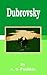 Dubrovsky by Alexander Pushkin Dubrovsky by Alexander Pushkin