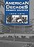 American Decades Primary Sources: 1970-1979 (American Decades Primary Sources, 8)