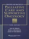 Principles And Practice of Palliative Care And Supportive Oncology