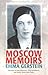 Moscow Memoirs: MEMORIES OF...