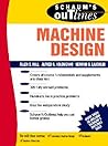 Schaum's Outline of Machine Design Schaum's Outline of Machine Design