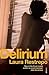 Delirium by Laura Restrepo