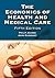 The Economics of Health and Medical Care: .