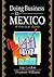 Doing Business in Mexico by Gus Gordon
