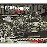 The Victory in Europe Experience: From D-Day to the Destruction of the Third Reich.