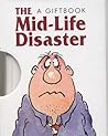 The Midlife Disaster