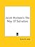 Jacob Boehme's The Way Of Salvation