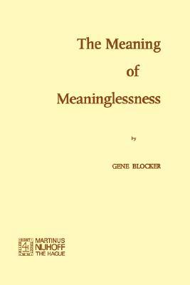 The Meaning of Meaninglessness (Paperback)