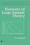 Elements of Large-Sample Theory by Erich L. Lehmann