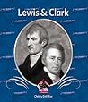 Lewis and Clark (First Biographies)