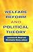 Welfare Reform and Political Theory by Lawrence M. Mead