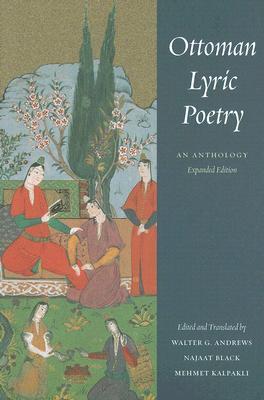 Ottoman Lyric Poetry: An Anthology (Publications on the Near East)