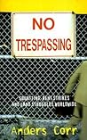 No Trespassing!: ...