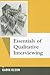 Essentials of Qualitative Interviewing (Qualitative Essentials) (Volume 5)