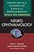 Neuro-Ophthalmology: Color Atlas and Synopsis of Clinical Ophthalmology (Wills Eye Series)