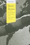 The Primacy of the Political: A History of Political Thought from the Greeks to the French and American Revolutions (Columbia Studies in Political Thought / Political History) The Primacy of the Political: A History of Political Thought from the Greeks to the French and American Revolutions (Columbia Studies in Political Thought / Political History)