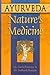 Ayurveda, Nature's Medicine