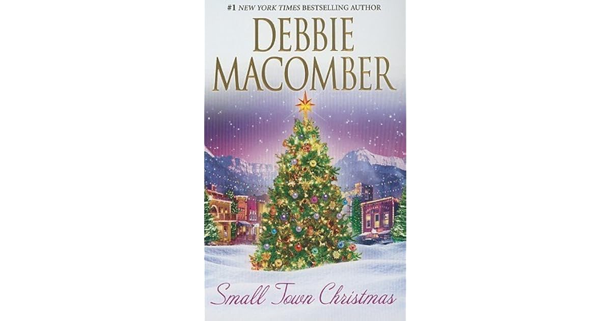 Small Town Christmas Return To Promise Mail Order Bride By Debbie Macomber