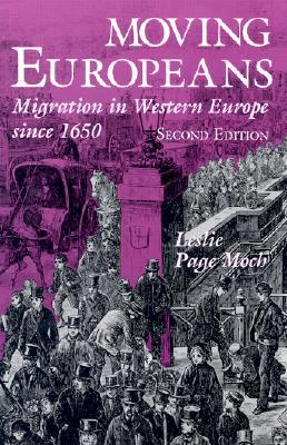 Moving Europeans: Migration in Western Europe Since 1650 (Paperback)