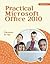 Practical Microsoft Office 2010 (Microsoft Office 2010 Print Solutions)