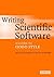 Writing Scientific Software: A Guide to Good Style