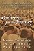 Gathered for the Journey: M...
