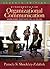 Fundamentals of Organizational Communication: Knowledge, Sensitivity, Skills, Values