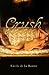 Crush: An Erotic Novel