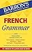 French Grammar by Christopher Kendris